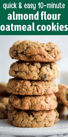 a stack of oatmeal cookies sitting on top of a white plate with text overlay