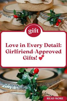 the words love in every detail girlfriend - approved gifts are displayed on top of cookies