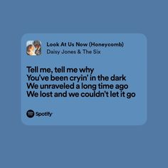 an image of someone texting on their cell phone with the caption tell me, tell me why you've been crying in the dark we unraveled a long time ago we lost and we couldn't let it go