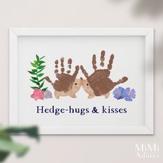 two handprints with the words hedge - hugs and kisses