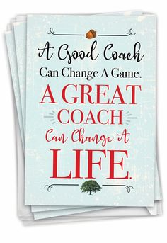 three cards with the words a good coach can change a game