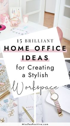 the words brilliant home office ideas for creating a stylish workspace