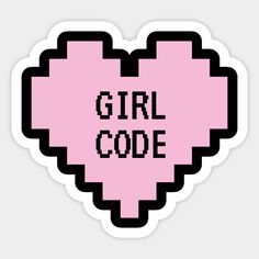 a pink heart shaped sticker with the words girl code written on it in black