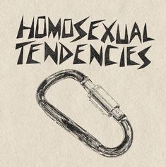 a drawing of a paper clip with the words homosexualityexnal tendences on it