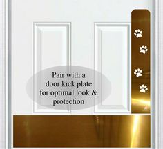 a door with a dog's paw print on it and the words pair with a door kick plate for optimal look & protection