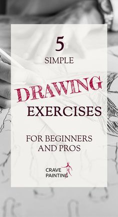 a person drawing with the text 5 simple drawing exercises for beginners and pros