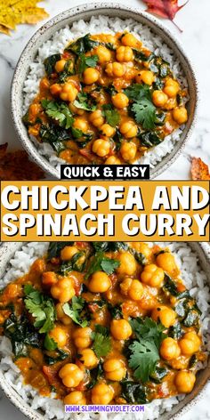 two bowls filled with chickpea and spinach curry on top of white rice