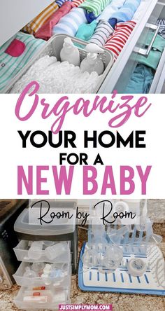 an organized closet for a new baby with the title organize your home for a new baby