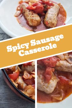 two pictures with different types of food in them and the words spicy sausage casserole