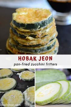 several pictures of food including zucchini, and other foods with the words hobak jeon on it