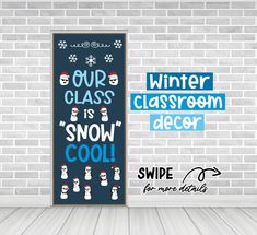 a door with snowmen on it and the words winter classroom decor in front of a brick wall