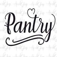 the word pantry is written in cursive font with hearts on it and an arrow above