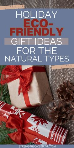 Packages wrapped in pretty paper with pinecones and the words "Holiday eco-friendly gift idea for the natural types" Natural Gift Ideas, Hiking Friends, Crunchy Mom, Simple Holiday Decor, Crunchy Moms, Earth Mama, Mom Friends, Easy Parties, Simple Holidays