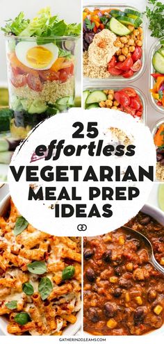 vegetarian meal prep with the words 25 effort - less vegetarian meal prep ideas on top