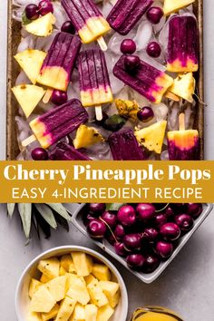 the ingredients for cherry pineapple pops are arranged on ice cubes and in bowls