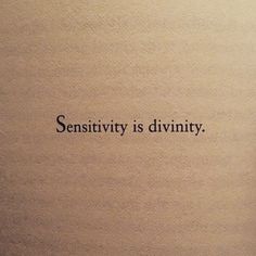 a book with the words sersitivity is divinity written on it