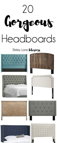 the top 20 gorgeous headboards with text overlay that reads, 20 gorgeous headboards