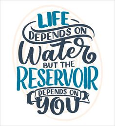 a quote that says life demands on water but the reservoir defends you