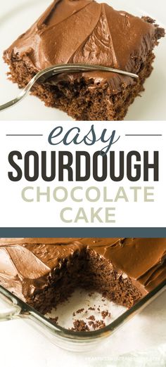 a close up of a piece of cake with chocolate frosting on it and the words easy sourdough chocolate cake