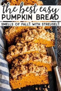 the best easy pumpkin bread with streuse on top and text overlay that reads,