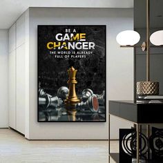 a poster with the words be a game changer and a chess piece on it