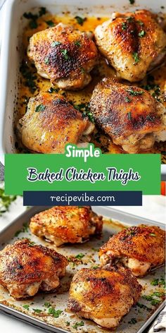 baked chicken thighs in a baking dish with parsley on top and the words simple baked chicken thighs below