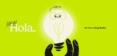 a hand holding a light bulb with the words hello hola written on it in front of a green background