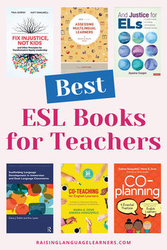 Pictures of ESL teacher books. Text reads: Best ESL Books For Teachers Language Learning Tips, Instructional Planning, Teacher Development, Professional Learning Communities, Dual Language Classroom, Learning Books