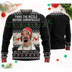 Snoop Dogg Twas The Nizzle Before Chrismizzle Ugly Christmas Sweater available in T-shirt, hoodie, tank top, longsleeve, multi color and size S M L XL XXL 3XL 4XL 5XL. Shipping from the US. Easy 30 day return policy - Shop now! 6.1-ounce, 100% cotton .Double-needle neck, sleeves and hem; Roomy Unisex Fit. Ash is 99% cotton, 1% poly; Sport Grey is 90% cotton, 10% poly; Dark Heather is 50% cotton, 50% polyester .Decoration type: Digital Print. Made by Gildan Funny Winter Streetwear Tops, Christmas Cotton Sweater For Streetwear, Casual Christmas Sweater For Streetwear, Snoop Dogg Christmas, Winter Apparel, Cozy Knit Sweater, Sweater Christmas, Cozy Knit, Snoop Dogg