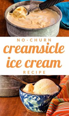 no - churn creamsice ice cream recipe in a bowl