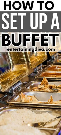 the buffet table is full of different types of food and has text overlay that reads how to set up a buffet