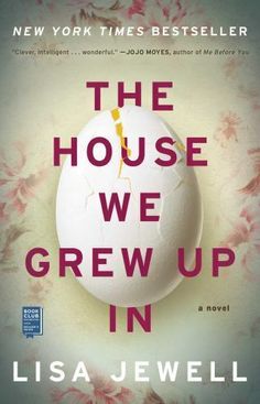 the book cover for the house we grew up in bylisa jewell is shown