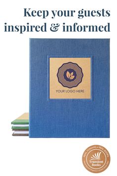 a blue book with the words, keep your guests inspired and informmed on it