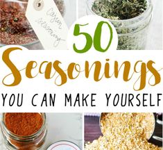 the words 50 seasonal seasonings you can make yourself on top of jars and spices