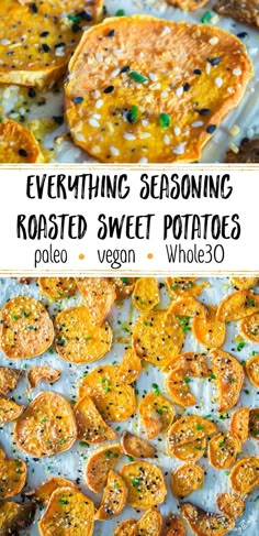 an overhead view of roasted sweet potatoes with text overlay that reads everything seasoning roasted sweet potatoes