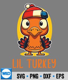 an orange bird with a red hat on it's head and the words lil turkey