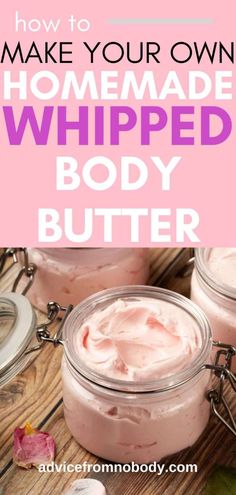 How To Make Whipped Body Butter - Advice From Nobody Diy Whipped Body Butter, Butter At Home, Diy Sugar Scrub Recipe