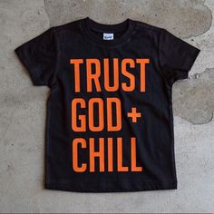 Kids Youth ‘Trust God & Chill’ Short Sleeve Tee Nwt Nwot Never Worn Size: Unisex Youth Large Color: Black 100% True To Size Modern Fit Crewneck Short Sleeves Printed On 100% Ring Spun Cotton Black Tee With Bold, Capital, Orange Text Christian Kids Shirts, Diy Shirts, Fit Kids, Christian Tshirt, Shirt Business, Christian Kids, Jesus Tshirts, Planner Printables, Faith Shirt