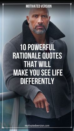 a man with his arms crossed and the words 10 powerful ratnale quotes that will make you see life differently