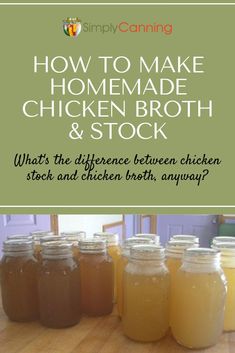 how to make homemade chicken broth and stock with the text, what's the difference between chicken broth and soup?