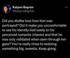 an image of a woman on twitter with the caption did you dislike how ken was portrayed?