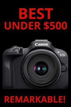 a camera with the words best under $ 500 on it and an image of a black background