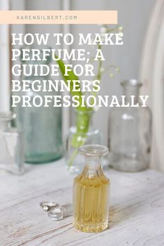 How To Make Perfume: A Guide For Beginners - Karen Gilbert How To Make Perfume, Perfume Masterclasses, Online Perfume Tutorials and Perfume Blogs - Author of Perfume, the Art & Craft of Fragrance and Perfumery teacher at www.onlineperfumeschool.com #karengilbert Perfume Business, Launch Plan