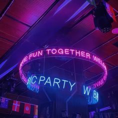 the neon sign says fun together we are party