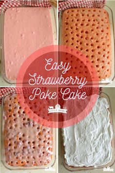 four different types of cake in pans with the words easy strawberry poke cake