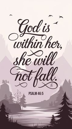 a bible poster with the words god is within her, she will not fall