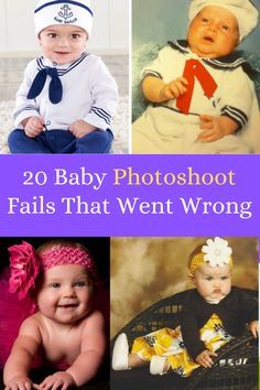 baby photos with the words, 20 baby photoshoot fail that went wrong in front of them