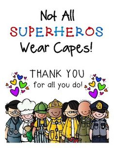 a thank card that says, not all superheros wear capes thanks for all you do