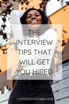 a woman with her arms behind her head and the words, the interview tips that will get you fired