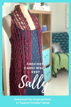 the crochet cardi wrap vest pattern is shown with text overlay that reads,